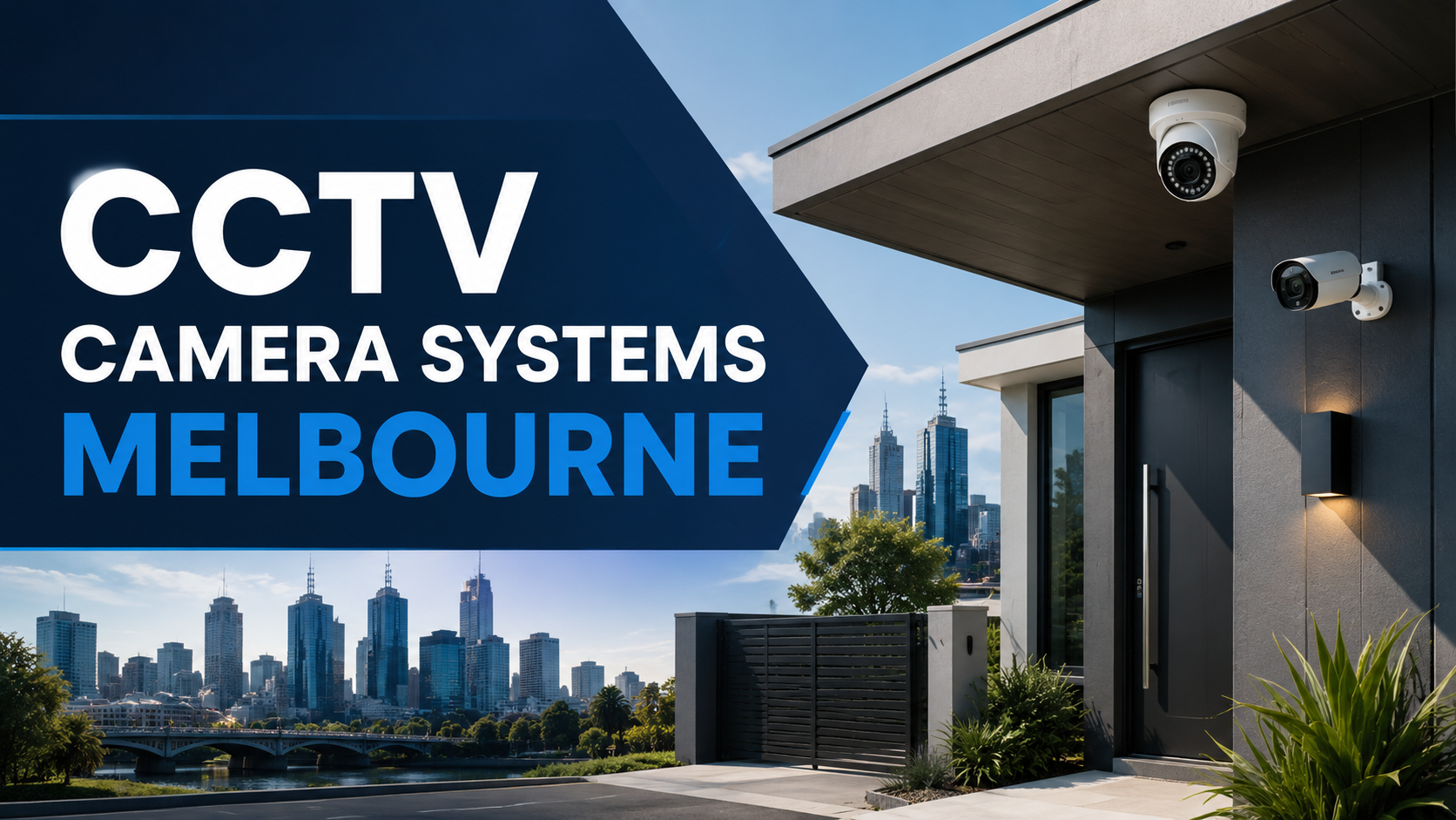 CCTV Camera Systems Melbourne: The Honest Guide for Homes and Businesses in 2026