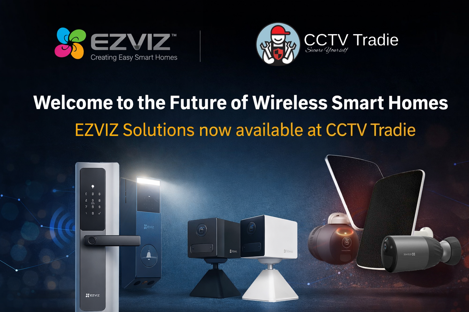 The Future of Hikvision's Wireless Smart Homes Starts Here – EZVIZ by Hikvision at CCTV Tradie