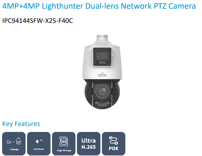 Uniview IPC94144SFW-X25-F40C 4MP + 4MP LightHunter Dual-lens Network PTZ Camera, 4.8-120mm, SD Card, WDR, IR100m, IP66, POE Prime Series