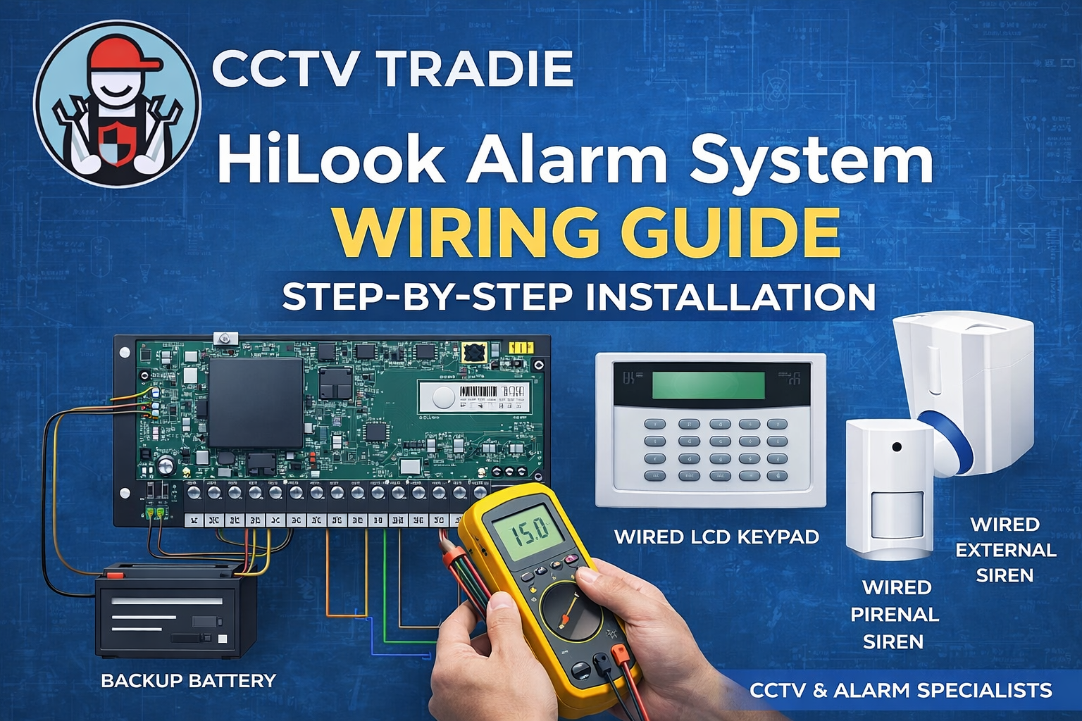 HiLook Alarm System Wiring Guide – Step-by-Step Installation for Beginners