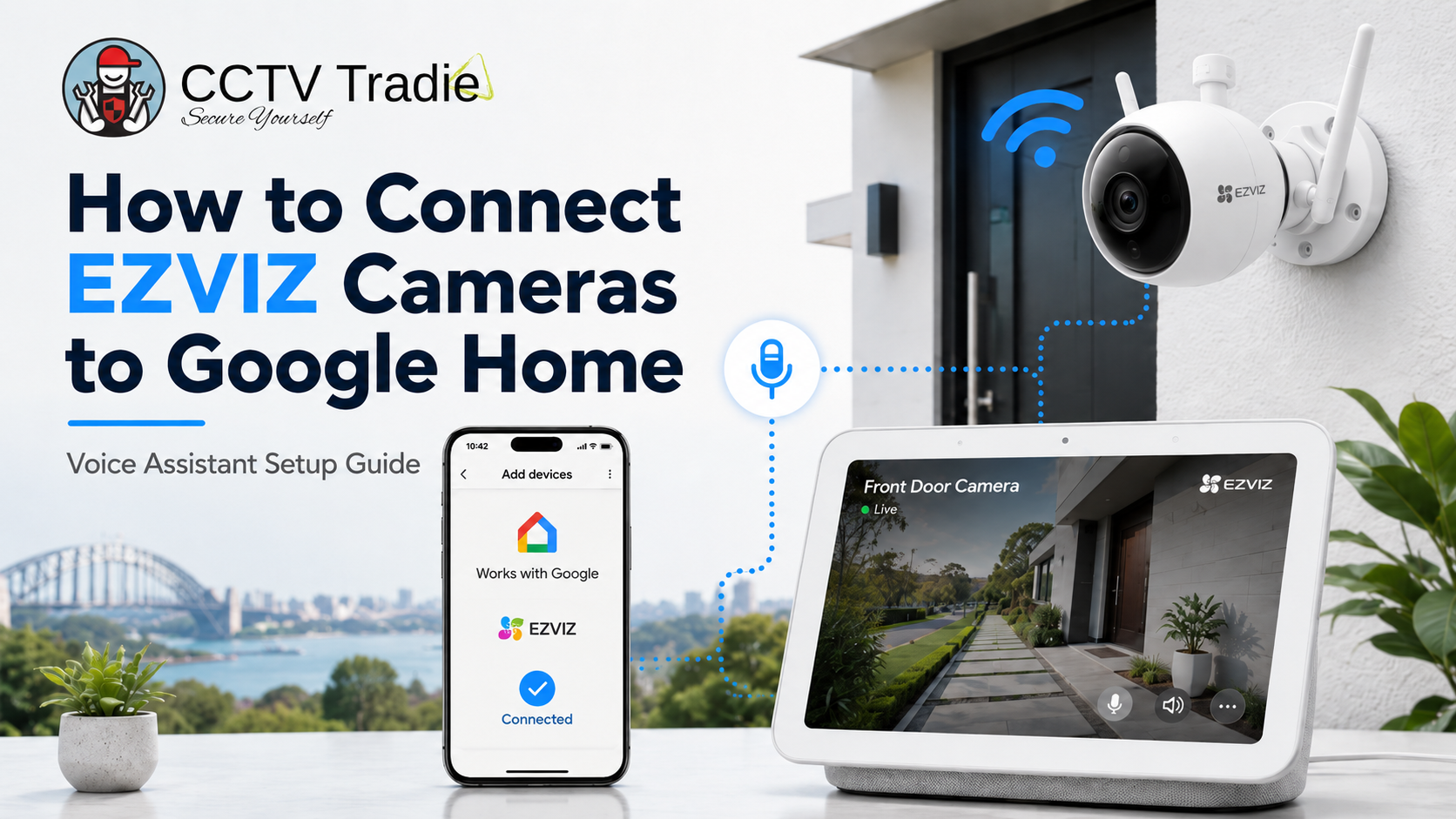 How to Connect EZVIZ Cameras to Google Home: Voice Assistant Setup Guide