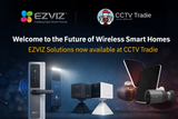 The Future of Hikvision's Wireless Smart Homes Starts Here – EZVIZ by Hikvision at CCTV Tradie