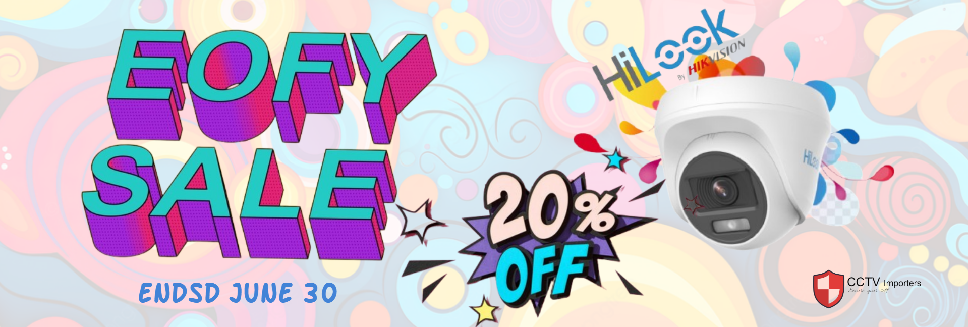 EOFY Sale Alert: 20% Off on HiLook, Dahua, Hikvision, and More at CCTV Importers!