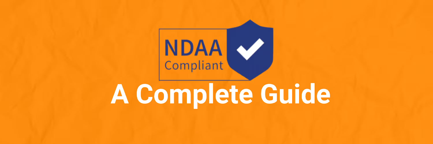 What Cameras You Should Consider for Your next NDAA-Approved Projects
