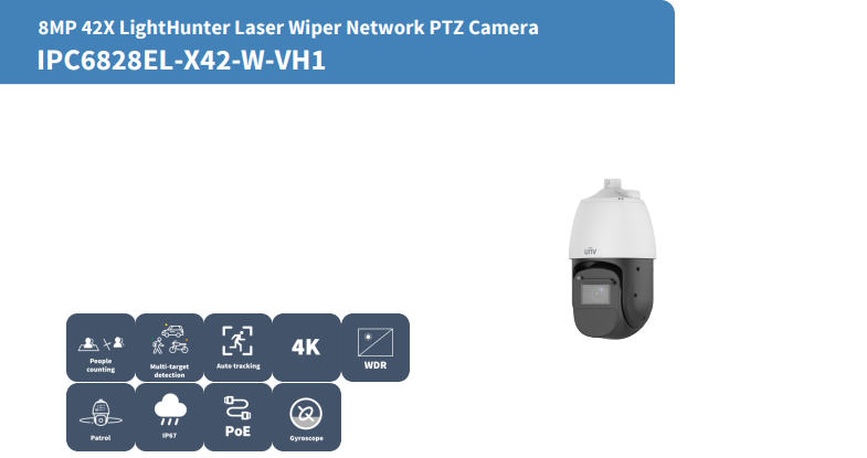 Uniview IPC6828EL-X42-W-VH1 8MP 4K 42X LightHunter Laser Wiper PTZ Network Camera – 500m IR, Auto Tracking, Gyro Stabilisation, IP67 & 802.3bt PoE